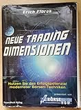 Neue Trading-Dimensionen. Nutzen Sie das Erfolgspotenzial modernster Börsentechniken