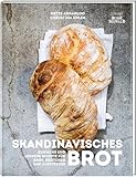 Hygge – Skandinavisches Brot. Einfache und leckere Rezepte für Brot, Brötchen und Aufstriche