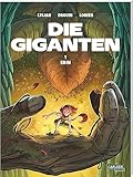 Die Giganten 1: Erin: Comic für Kinder ab 9 Jahren über die magische Verbindung zwischen einem kleinen Mädchen und einem uralten Riesen (1)