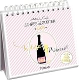 Postkartenkalender 2024: In dubio Prosecco: Wochenkalender zum Aufstellen, Tischkalender mit Spiralbindung und 53 Postkarten zum Heraustrennen