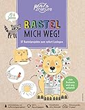 Bastel mich weg! Nachhaltiges Bastelbuch für Kinder ab 6 Jahren: 37 Bastelprojekte zum sofort Loslegen. Umweltfreundliches Kinderbuch zum Verbasteln (pen2nature kids)