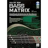 BASS MATRIX: Entschlüssele die Geheimnisse der Bass Grooves – Buch & CD – für Einsteiger und Fortgeschrittene am E-Bass