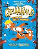 Grimmwald: Lasst die Felle fliegen! – Band 2: Das total verrückte Abenteuer geht weiter | Kinderbuch ab 7 Jahre