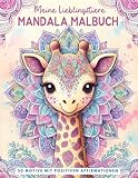 Meine Lieblingstiere Mandala Malbuch: Das perfekte Geschenk für Kinder ab 7 Jahren: 50 niedliche Tiermandalas mit positiven Affirmationen