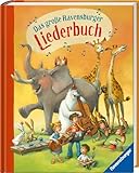 Das große Ravensburger Liederbuch - Kinderliederbuch mit 90 der bekanntesten Kinderlieder zum Mitsingen und Mitspielen