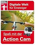 Spaß mit der Action Cam: Digitale Welt für Einsteiger