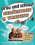 Grau und Schlau!: Großes Rätselbuch für Erwachsene & Senioren mit Nostalgiefaktor – Gedächtnistraining, Kreuzworträtsel u.v.m. in extra großer Schrift ... für Oma, Opa oder zum Geburtstag