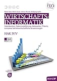 Wirtschaftsinformatik HAK IV/V: Datenbanken, Datenmodellierung, Netzwerke, IT-Recht, komplexe betriebswirtschaftliche Anwendungen