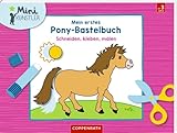 Mein erstes Pony-Bastelbuch: Schneiden, kleben, malen (Mini-Künstler)