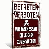 'Betreten Verboten - Wir Haben Es Satt Die Leichen Zu Verstecken' Kühnes Dunkles Aluminiumschild Wanddekoration für Männerhöhle, Bar, Garage, Spielzimmer - 8x12 Zoll (25291)