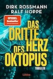 Das dritte Herz des Oktopus: Thriller (Die Oktopus-Reihe, Band 3)