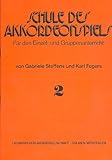 Schule des Akkordeonspiels Band 2: für Piano-Akkordeon
