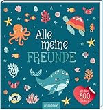 Alle meine Freunde – Meer: Mit über 300 Stickern | Freundebuch mit über 300 Stickern | für Kindergarten und Grundschule, für Mädchen und Jungen