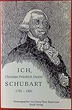 SCHUBART,C.F.D., Ich, Christian Friedrich Daniel Schubart. 1791 - 1991 und die Folgen. Lesebuch z. 200. Todestag. M. Abb. u. Notenbeispielen. Hrsg. v. H. P. Banholzer. (Ulm 1991). 160 S. Ill. Okt.