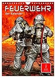 Feuerwehr - der Kalender (Wandkalender 2025 DIN A4 hoch), CALVENDO Monatskalender