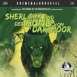 SHERLOCK HOLMES - Sherlock und der Hund von Dartmoor - Hörspiel