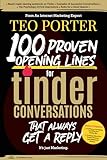 100 Proven Opening Lines for Tinder Conversations That Always Get a Reply: It’s just Marketing. (English Edition)