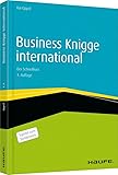 Business Knigge international: Der Schnellkurs (Haufe Fachbuch)