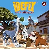 02: Idefix spuckt den Römern in die Suppe und andere Geschichten (Hörspiel zur TV-Serie)