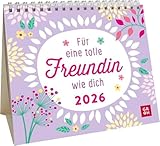 Mini-Kalender 2026: Für eine tolle Freundin wie dich: Mini-Monatskalender. Kleiner Tischkalender zum Aufstellen mit Monatskalendarium. Das perfekte Geschenk