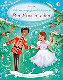 Mein Anziehpuppen-Stickerbuch: Der Nussknacker: Stickerheft mit über 280 Anzieh-Stickern, davon viele mit Glitzer – Stickervergnügen ab 5 Jahren