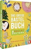 Kinderbastelbuch – Das große Bastelbuch von 'Hallo: Eltern': Basteln mit Kindern ab 4 Jahren. Bastel-Ideen für das ganze Jahr. Vom erfolgreichen Online-Magazin mit 1 Mio.+ Lesern pro Monat, 1 Einheit