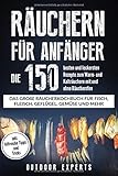 Räuchern für Anfänger: Die 150 besten und leckersten Rezepte zum Warm- und Kalträuchern mit und ohne Räucherofen. Das große Räucherkochbuch für ... mehr. Inkl. hilfreiche Tipps und Tricks