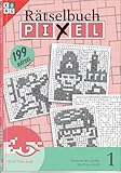 Pixel Rätselbuch Nr. 1: Rätsel fürs Auge (Cross-a-Pix: Logik-Rätsel) (Pixel Rätselbuch. Logik-Rätsel, Band 1)