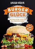 Burgerglück: Kreative vegane Ideen für den perfekten Genuss