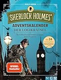 Sherlock Holmes' Adventskalender der Logikrätsel: In 24 Rätseln auf Verbrecherjagd durch England I Mit 24 versiegelten Rätselseiten
