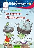 Die stärksten Olchis der Welt: Büchersterne. 1. Klasse (Die Olchis)