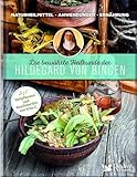 Die bewährte Heilkunde der Hildegard von Bingen: Naturheilmittel - Anwendungen - Ernährung / Heilpflanzen und Beschwerden von A bis Z