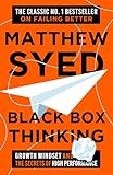 Black Box Thinking: Growth Mindset and the Secrets of High Performance (English Edition)
