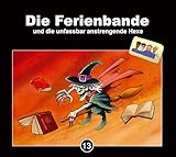 Die Ferienbande und die unfassbar anstrengende Hexe: 3 CD - Box