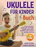 Ukulele für Kinder Buch: 30 Lieder lernen und spielen