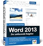 Word 2013: Der umfassende Ratgeber. Komplett in Farbe