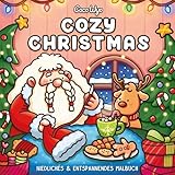Cozy Christmas: Malbuch für Erwachsene, Teenager und Kinder (Cozy Spaces Coloring) (Cozy Malbücher, Band 1)