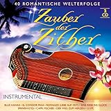 Zauber der Zither; 40 Romantische Welterfolge; Intstrumental; Blue Hawaii; El Condor Pasa; Romanze (Liebe auf Zeit); Eine Reise ins Glück; Spanish Eyes; Capri Fischer; Der Weg zum Herzen; My way; Einsamer Hirte; Wind of change; Eine Reise ins Glück;