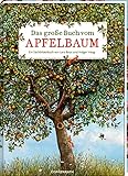 Das große Buch vom Apfelbaum (Nature Zoom)