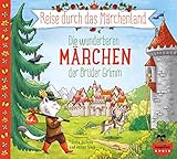 Reise durch das Märchenland - Die wunderbaren Märchen der Brüder Grimm (Audio-CD) (Wunderbare Märchenwelt)