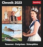 Chronik Tagesabreißkalender 2023. Kultur-Kalender zum Abreißen mit wichtigen historischen Momenten. Tageskalender mit Quiz für Hobby-Historiker. ... - Personen, Ereignisse, Schauplätze