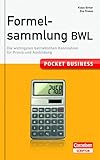 Pocket Business Formelsammlung BWL: Die wichtigsten betrieblichen Kennzahlen für Praxis und Ausbildung (Cornelsen Scriptor - Pocket Business)